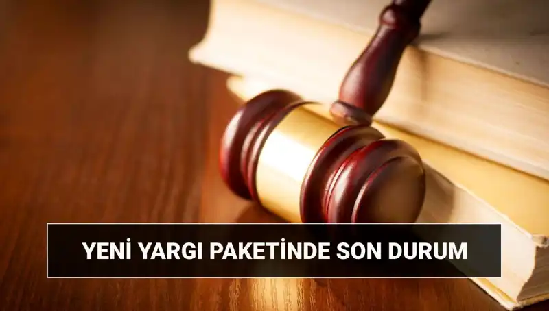Yeni Yargı Paketi 2025: İnceleme ve İnfaz Düzenlemeleri Hakkında Bilgiler