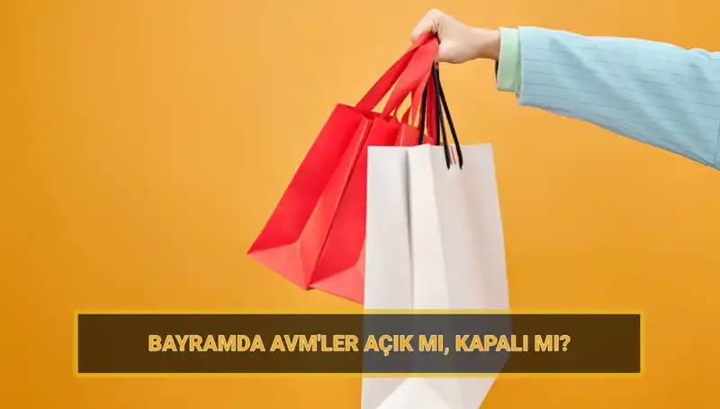 Bayramda AVM'ler Açık mı? İşte Detaylı ABM Planları