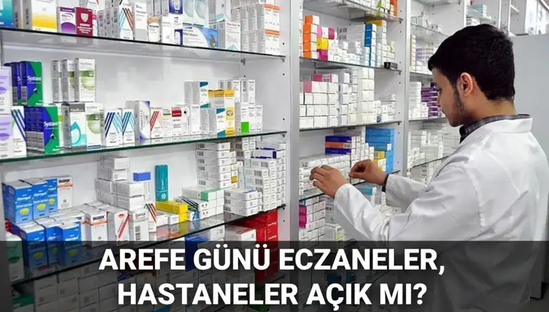 5 Haziran Arefesi: Eczaneler, Sağlık Ocakları ve Hastaneler Açık mı?