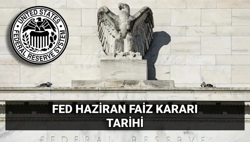 Haziran'da FED Faiz Kararı: Ekonomideki Belirsizlikler Ne Anlama Geliyor?