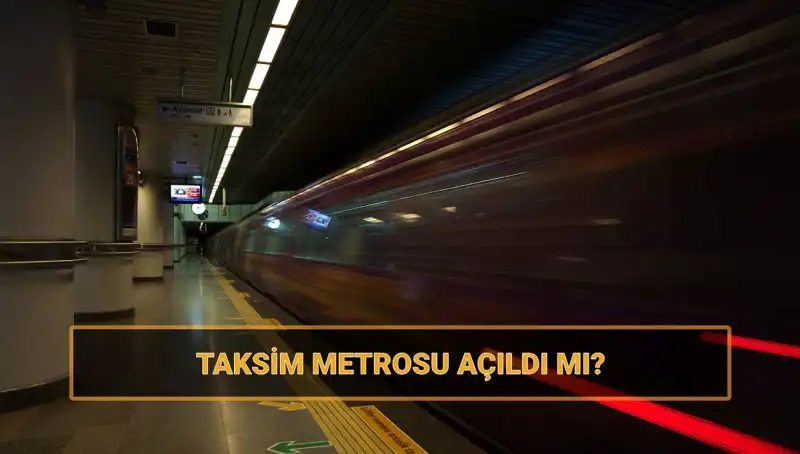 Taksim ve Şişhane Metroları Nihayet Açıldı: İstanbul’da Ulaşımda Dev Değişim