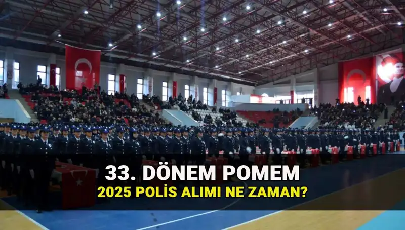 2025 Polisi Alımında Beklentiler: 33. Dönem POMEM Başvuru Tarihleri Ve Kontenjan Bilgileri