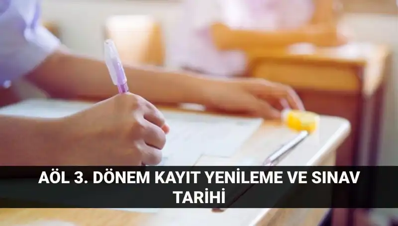 Açık Lise Kayıt Yenileme ve Üçüncü Dönem Sınav Tarihleri