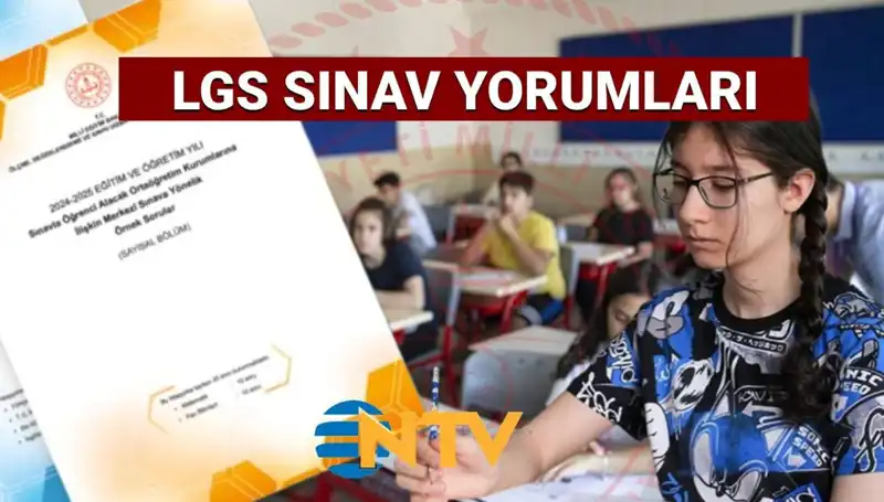 2025 LGS Sınav Yorumları: Zorluğu ve Kolaylığı Üzerine Değerlendirmeler
