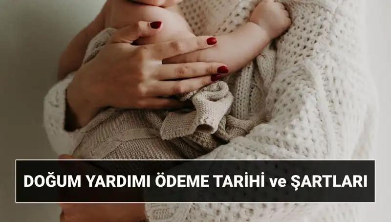 2025’te Doğum Yardımı Başvurusu ve Destek Miktarları: Bilmeniz Gerekenler